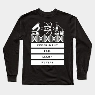 Experiment Fail Learn Repeat Science Teach Student Gift Long Sleeve T-Shirt